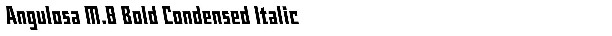 Angulosa M.8 Bold Condensed Italic image